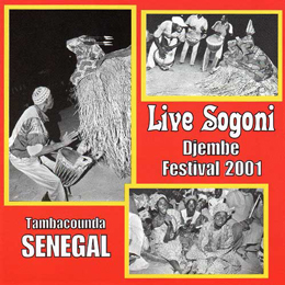 Live Sogoni Djembe Festival 2001　「Tambacounda SENEGAL」