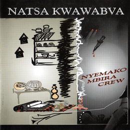 Nyemako Mbira Crew　「Natsa Kwawabva」